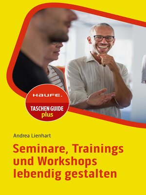 cover image of Seminare, Trainings und Workshops lebendig gestalten